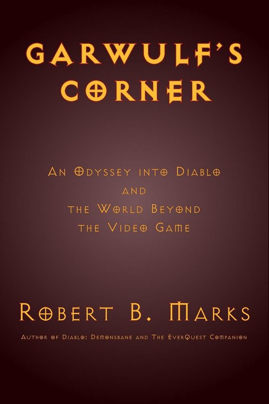 Garwulf's Corner: An Odyssey into Diablo and the World Beyon ... - cover
