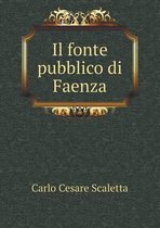 Il fonte pubblico di Faenza