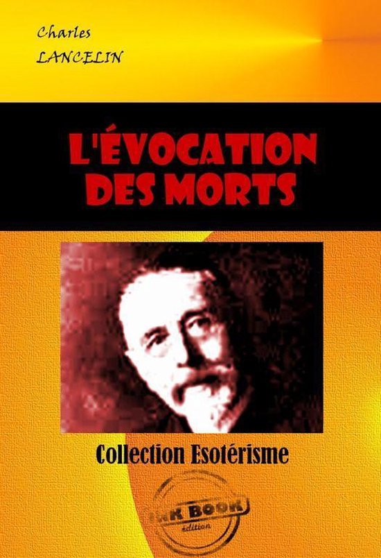Littérature ésotérique - L'évocation des morts : Les sep ... - cover