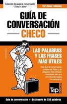 Spanish Collection- Gu�a de Conversaci�n Espa�ol-Checo y mini diccionario de 250 palabras