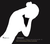 Dora Schwarzberg & Polina Leschenko - Schumann: Fantasie Pieces Op.73/Sonatas For Violin And Piano (CD)