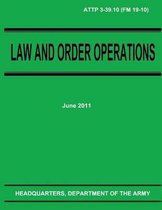 Law and Order Operations (Attp 3-39.10)