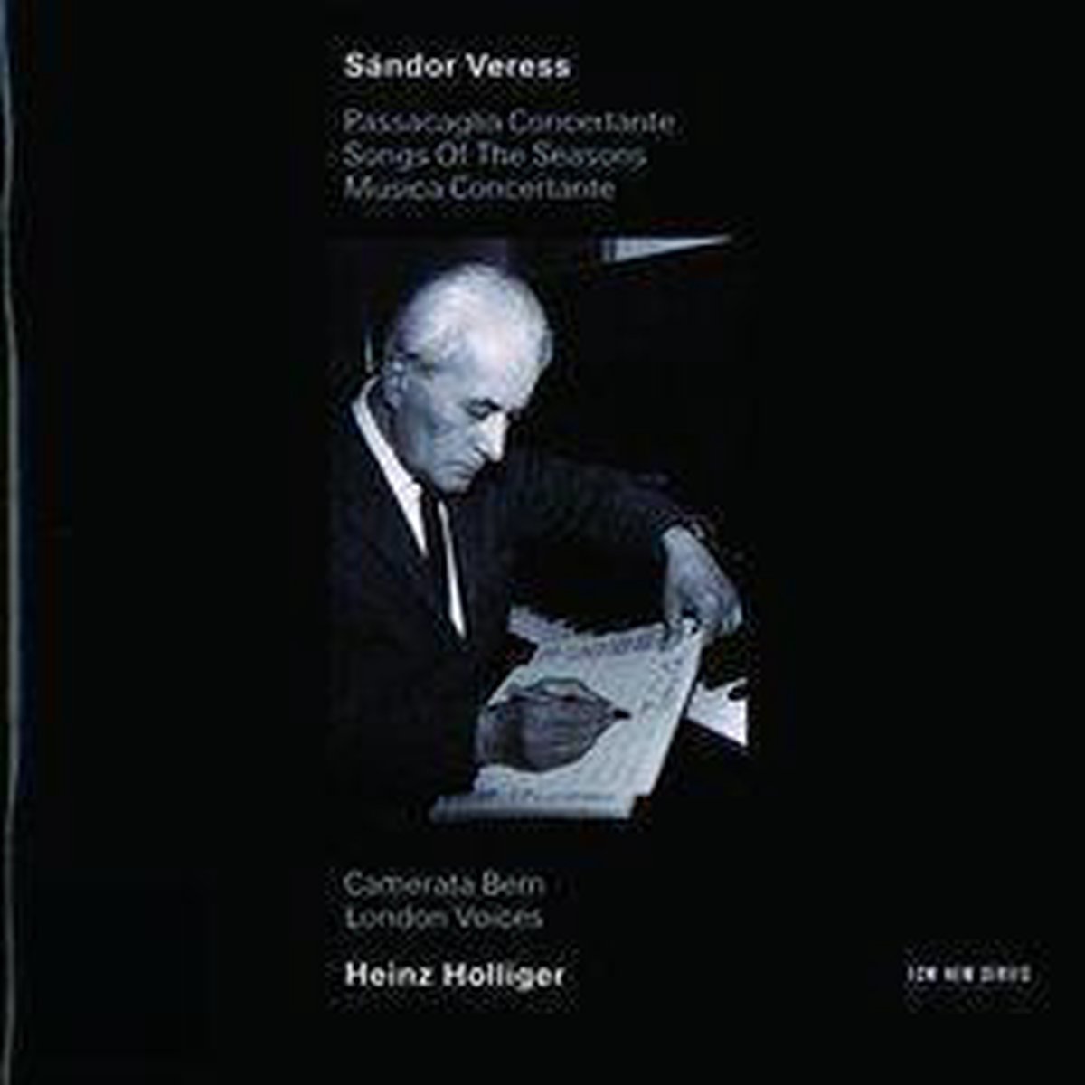 Veress: Passacaglia Concertante, etc / Holliger, Bern, etc