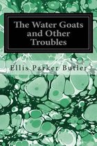 The Water Goats and Other Troubles