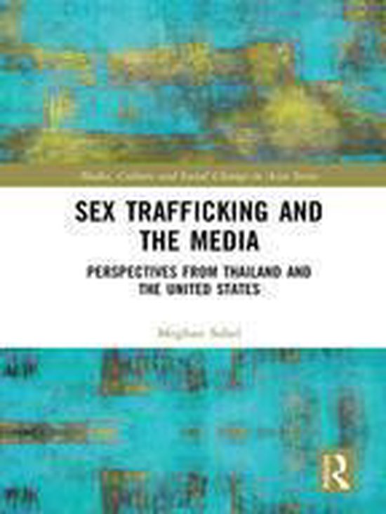 Media, Culture and Social Change in Asia - Sex Trafficking a ... - cover