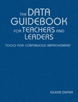 The Data Guidebook for Teachers and Leaders