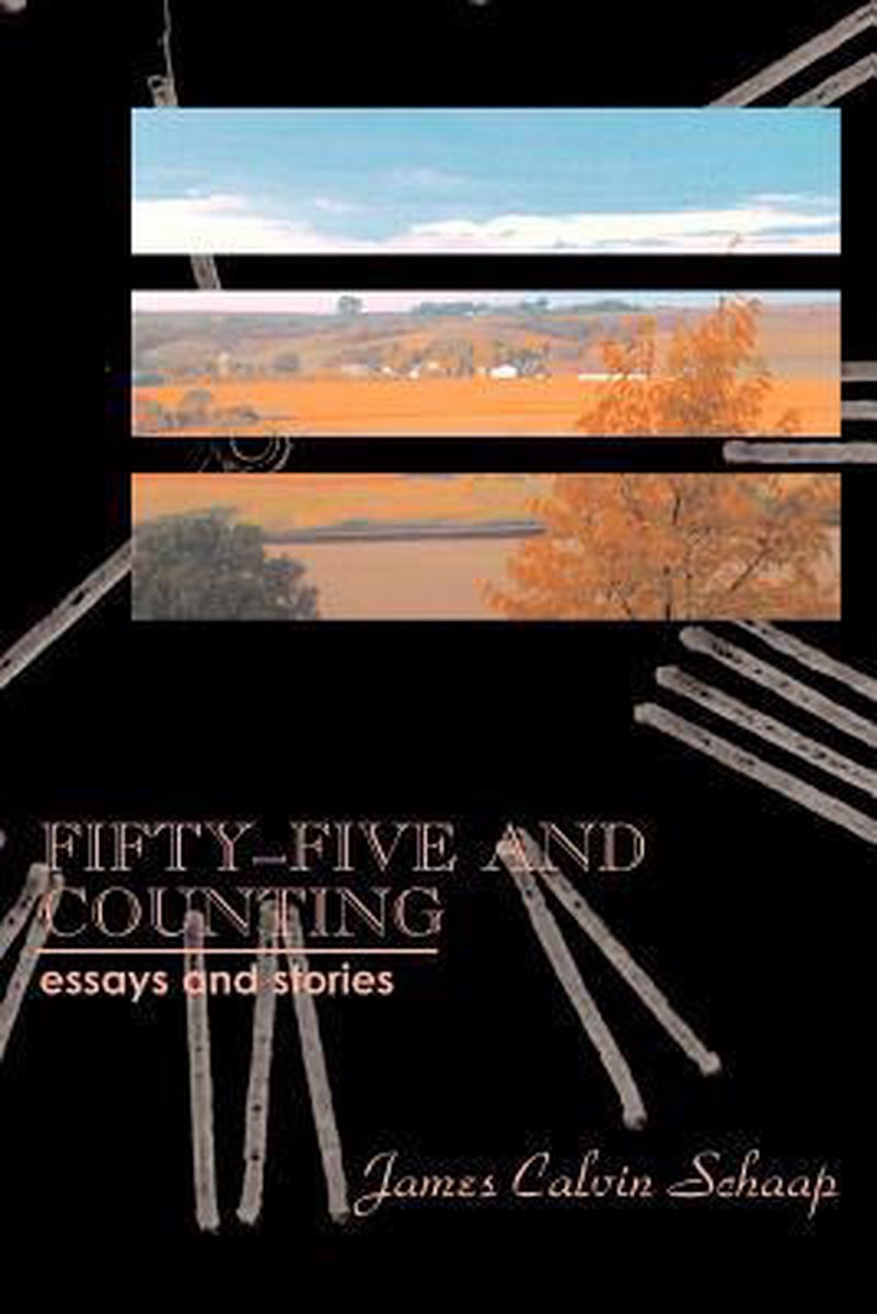 Fifty-Five and Counting - James Calvin Schaap