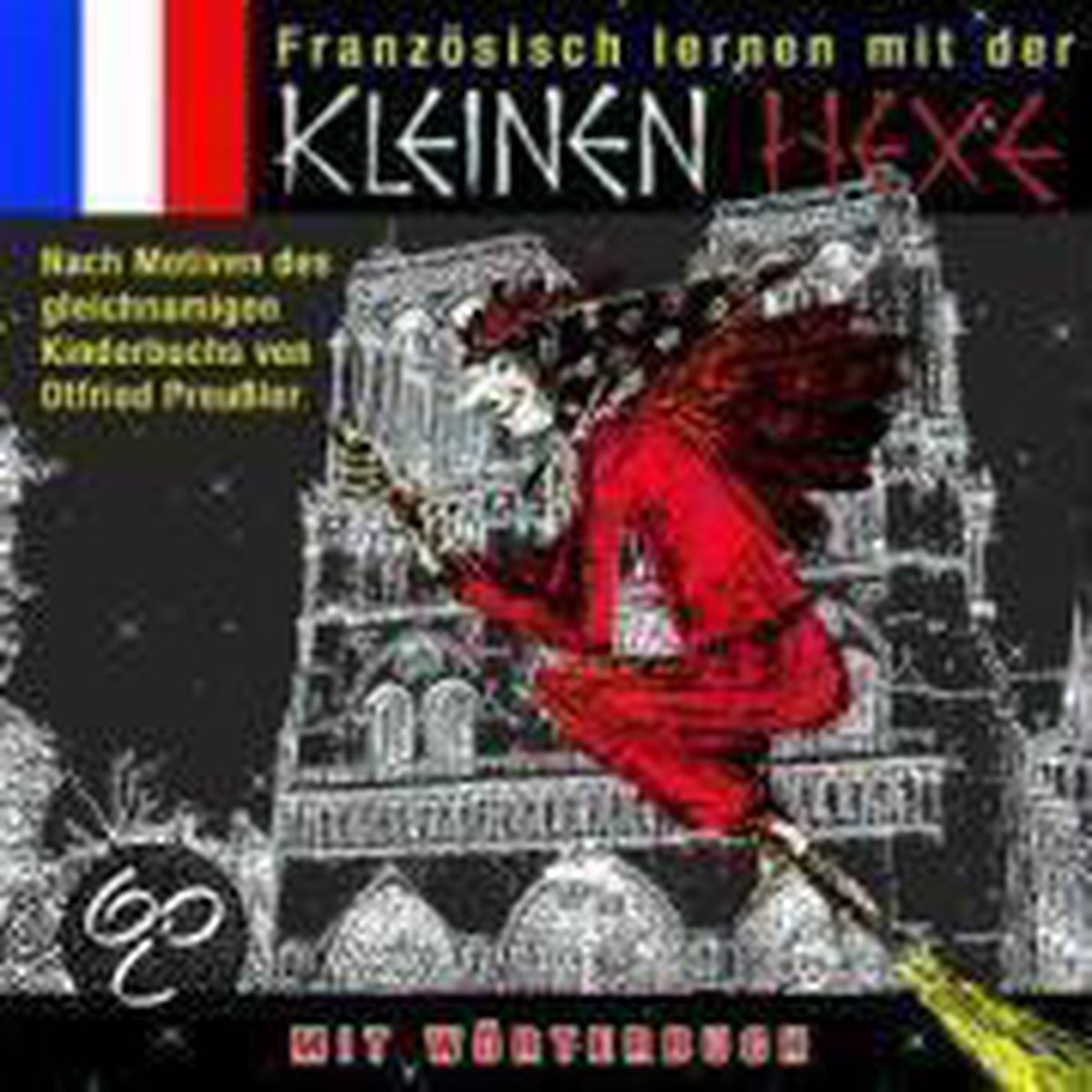 Franzosisch Lernen Mit Der Kleinen Hexe/Otfried Preussler