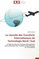 Omn.Univ.Europ.- La R�ussite Des Transferts Internationaux de Technologie Nord / Sud
