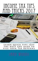 Income Tax Tips and Tricks 2017