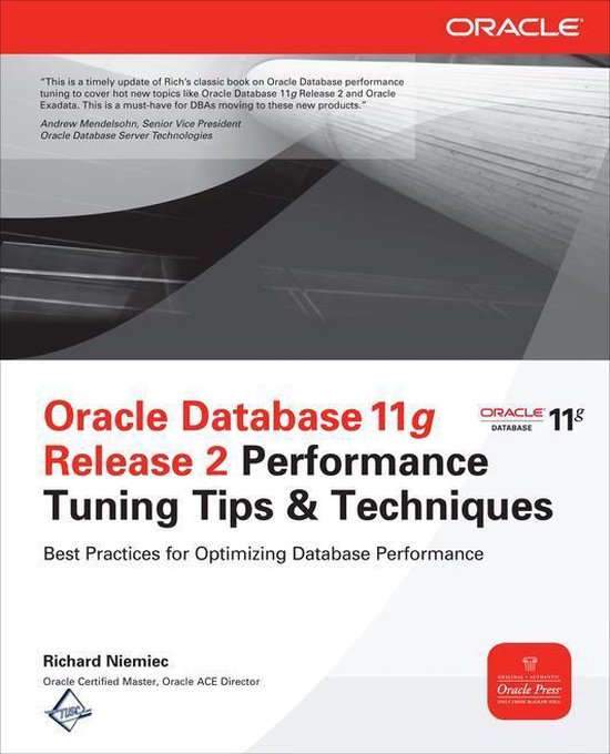 Oracle Database 11G Release 2 Performance Tuning Tips & Tech ... - cover