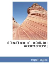 A Classification of the Cultivated Varieties of Barley