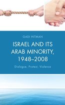 Israel and Its Arab Minority, 1948 2008