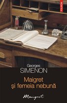 Seria Maigret - Maigret și femeia nebună