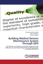 Building Medical Devices Maintenance System Through QFD