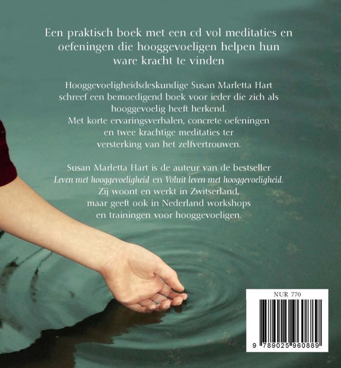 Boek met cd: "Een praktisch boek met een cd vol meditaties en oefeningen die hooggevoeligen helpen hun ware kracht te vinden". Achterkant met barcode.