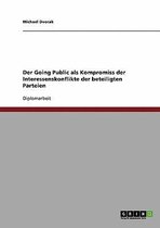 Der Going Public ALS Kompromiss Der Interessenskonflikte Der Beteiligten Parteien