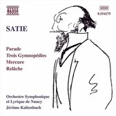 Orchestre Symphonique Et Lyrique De Nancy - Satie: Parade/Trois Gymnopedies/Mercur (CD)