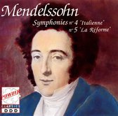 Mendelssohn: Symphonies Nos. 4 "Italienne" & 5 "La Réforme"