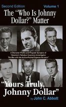 The "Who Is Johnny Dollar?" Matter Volume 1 (2nd Edition) (hardback)