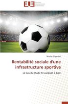 Omn.Univ.Europ.- Rentabilité sociale d'une infrastructure sportive