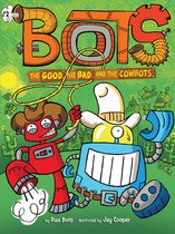 Bots - The Good, the Bad, and the Cowbots