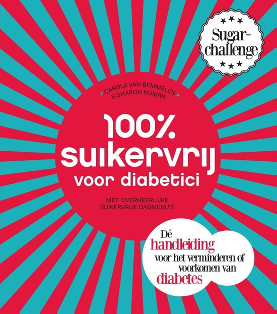 Cover van het boek '100 procent suikervrij voor diabetici' van Carola van Bemmelen