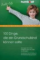 Omslag 100 Dinge, die ein Grundschulkind können sollte