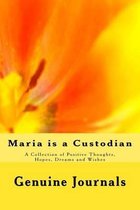 Maria is a Custodian