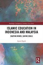 Routledge Contemporary Southeast Asia Series - Islamic Education in Indonesia and Malaysia