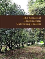 The Secrets of Trufficulture
