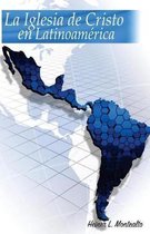 La Iglesia de Cristo En Latinoam rica