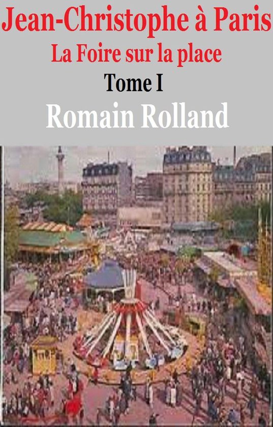 Jean-Christophe à Paris Tome I