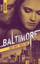 Baltimore 2 - Baltimore 2 - Sous haute protection