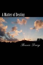 A Matter of Destiny