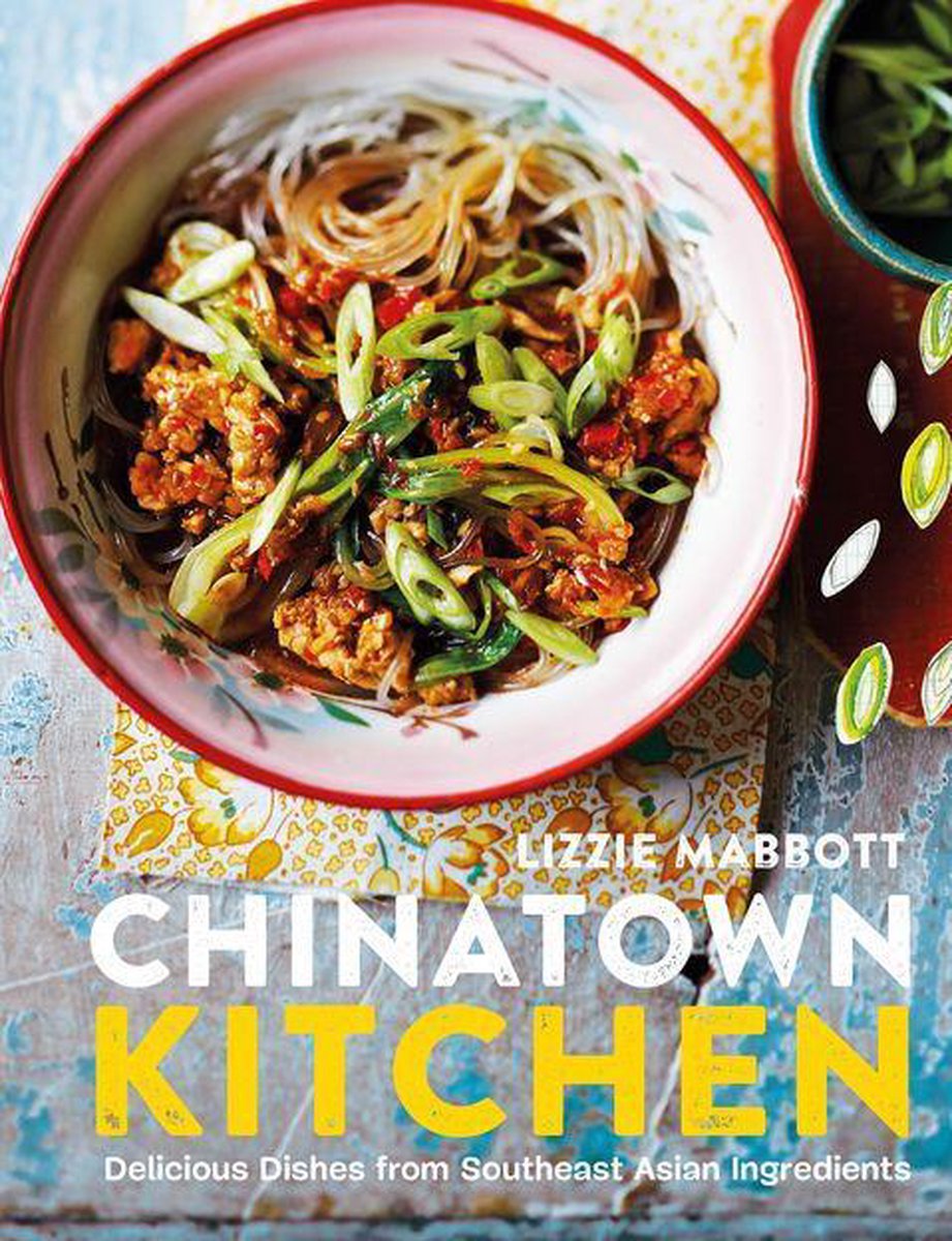 Chinatown Kitchen Ebook Lizzie Mabbott 9781784720520 Boeken Bol Com
