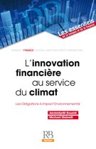 L'innovation financière au service du climat ? Les Obligations à Impact Environnemental