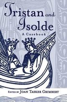 Arthurian Characters and Themes- Tristan and Isolde