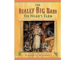 The Really Big Barn on Noah's Farm