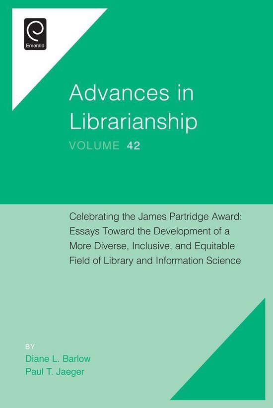Advances in Librarianship 42 - Celebrating the James Partridge Award