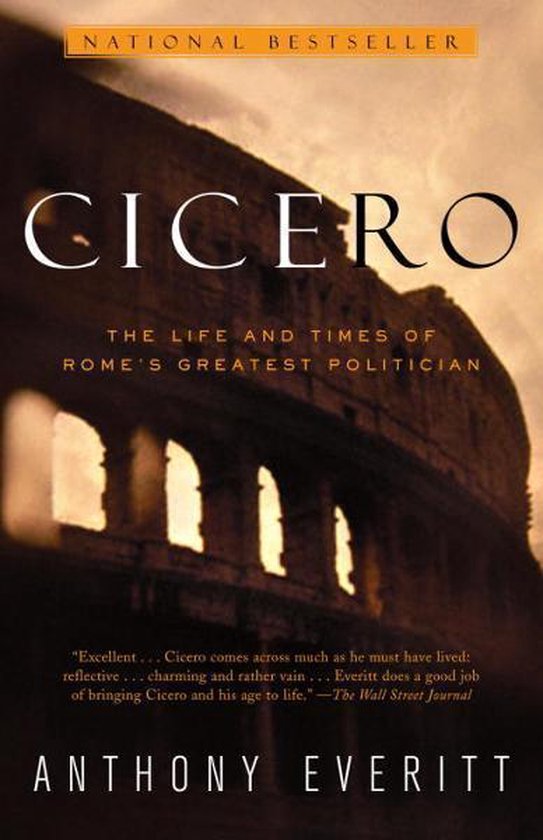Boek 'Cicero: The Life and Times of Rome's Greatest Politician' met de Colosseum op de cover. National Bestseller.