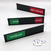 Schuifbordje Welkom - Niet storen. 255 mm x 57 mm. Bevestiging twee 3M dubbelzijdige stickers.