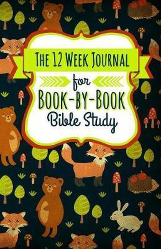 The 12 Week Journal for Book-By-Book Bible Study - cover
