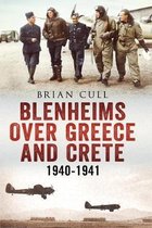 Blenheims over Greece & Crete