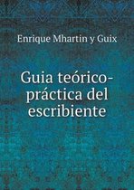 Guia teorico-practica del escribiente