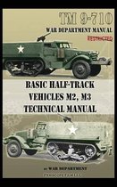 Basic Half-Track Vehicles M2, M3 Technical Manual