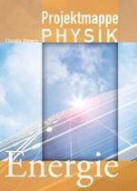 Projektmappe Physik: Energie