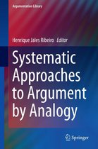 Argumentation Library 25 - Systematic Approaches to Argument by Analogy