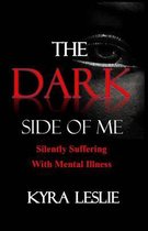 The Dark Side of Me