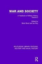 Routledge Library Editions: Military and Naval History- War and Society Volume 2